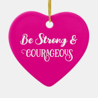 Ornamento De Cerâmica Cute Hot Pink Strong and Courageous Heart