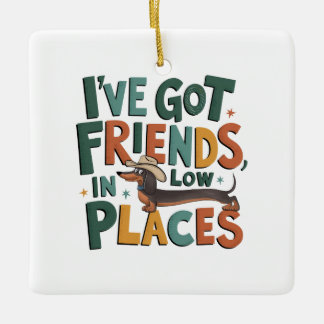 Ornamento De Cerâmica Dachshund, tenho amigos, em lugares baixos