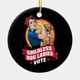 Ornamento De Cerâmica Damas de Gato sem Filhos Vote Cachorro O Riveter C