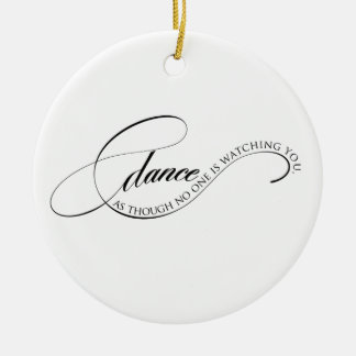 Ornamento De Cerâmica Dança como se alguém estivesse assistindo ornament