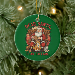 Ornamento De Cerâmica Dear Santa I Can Explain Ceramic Ornament