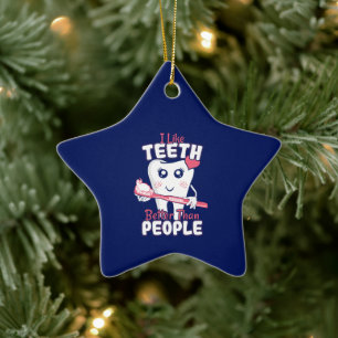 Ornamento De Cerâmica Dentista Engraçado - Como dentes melhores que Pess