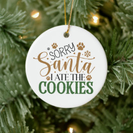 Ornamento De Cerâmica Desculpe Papai Noel Eu Comi Os Biscoitos - Natal