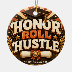 Ornamento De Cerâmica Desenho de Formatura Honor Roll Hustle