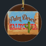 Ornamento De Cerâmica Deserto do Palm Califórnia Deserto do Cartoon Viag<br><div class="desc">Palm Desert California neo viagens vintage na engraçada caricatura,  estilo retrógrado com deserto,  cacto e rochas. Azul,  marrom e vermelho com cacto verde.</div>