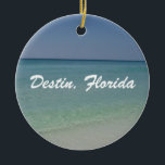 Ornamento De Cerâmica Destin Florida Beach<br><div class="desc">Uma bela fotografia da praia de areia branca de Destin,  Flórida. Eu adoro suas costas brancas e suaves e águas azul e turquesas cristalinas do oceano.</div>