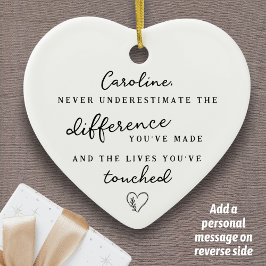 Ornamento De Cerâmica "Difference You've Made" Personalized Name Message