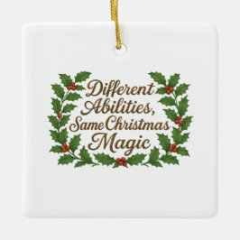 Ornamento De Cerâmica Different Abilities, Same Christmas Magic