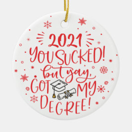 Ornamento De Cerâmica Divertido 2021 foi uma droga, mas me formei com fo