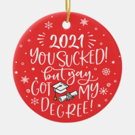 Ornamento De Cerâmica Divertido 2021 foi uma droga, mas me formei com fo