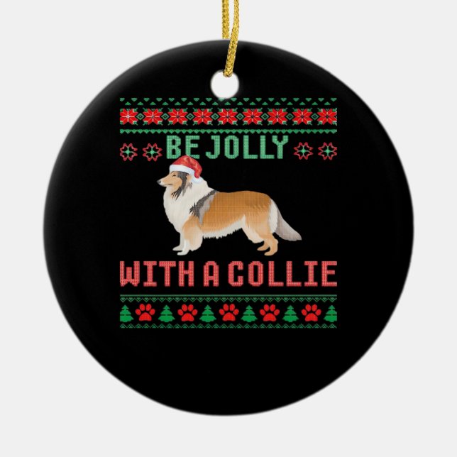 Ornamento De Cerâmica Dog Ugly Christmas Sweater Be Jolly With A Rough C (Frente)
