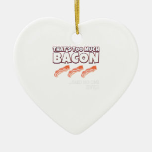 Ornamento De Cerâmica É muito bacon que nunca disse
