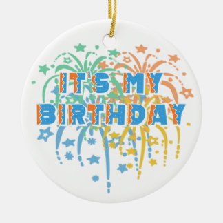 Ornamento De Cerâmica É o meu feliz aniversário, Unisex Fireworks colori