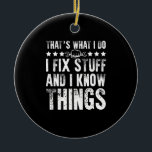 Ornamento De Cerâmica É o que faço para consertar coisas engraçadas e me<br><div class="desc">1</div>