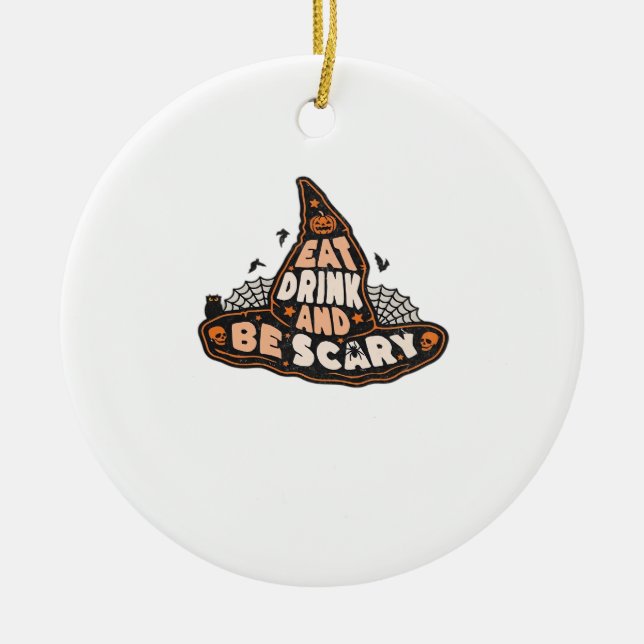 Ornamento De Cerâmica Eat Drink And Be Scary Witch Only Halloween Gift F (Frente)