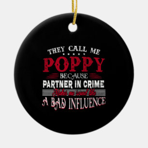 Ornamento De Cerâmica Eles Me Chamam De Poppy Porque Parceiro Em Crime F