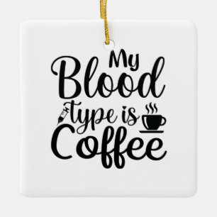 Ornamento De Cerâmica Enfermeira Dar Meu Tipo De Sangue É Café