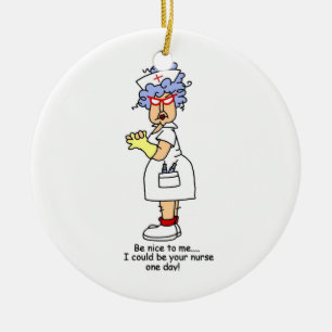 Ornamento De Cerâmica Enfermeira Engraçada Seja legal comigo camisetas e