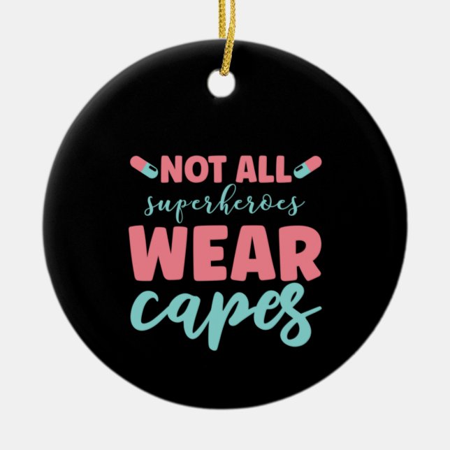 Ornamento De Cerâmica Enfermeira Presente Nem Todos Os Super-Heróis Vest (Frente)