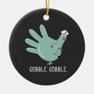 Ornamento De Cerâmica Enfermeira Turquia Gobble Squad ER Enfermeira Ação