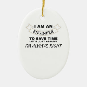 Ornamento De Cerâmica Engenharia Eu sou um Engenheiro Eu estou sempre ce