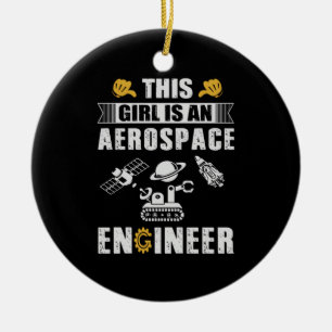 Ornamento De Cerâmica Engenheiro Esta Garota É Um Engenheiro Aeroespaci