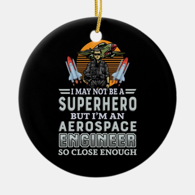 Ornamento De Cerâmica Engenheiro Eu Sou Um Engenheiro Aeroespacial (Frente)