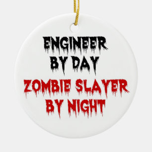 Ornamento De Cerâmica Engenheiro por dia Zombie Slayer by Night