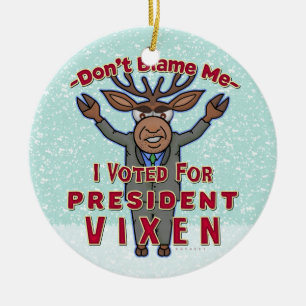 Ornamento De Cerâmica Engraçado Presidente Vixen Reindeer Política