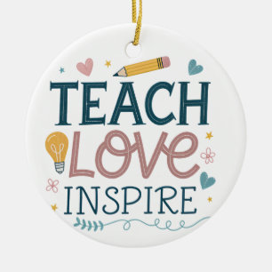 Ornamento De Cerâmica Ensine Amor Inspire – Presente de Agradecimento pa