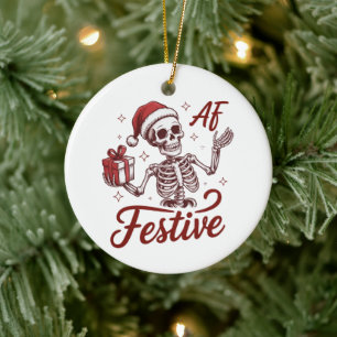 Ornamento De Cerâmica Esqueleto Festivo AF Snarky Natal Sarcástico