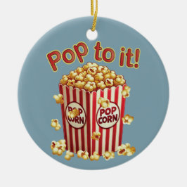 Ornamento De Cerâmica Estique-se com Estilo - "Pop a ele!"
