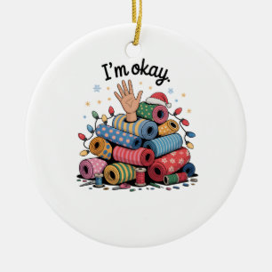 Ornamento De Cerâmica Estou Bem Humor de Quilting Amantes do Natal