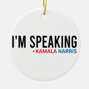 Ornamento De Cerâmica Estou falando, Kamala Quote, Kamala Harris