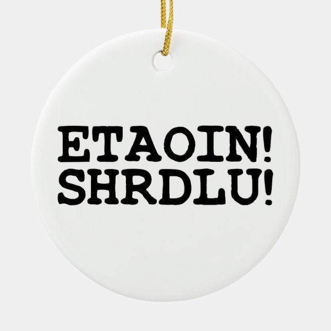 ORNAMENTO DE CERÂMICA ETAOIN! SHRDLU! (Frente)