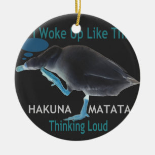 Ornamento De Cerâmica Eu Acordei Como Este Hakuna Matata