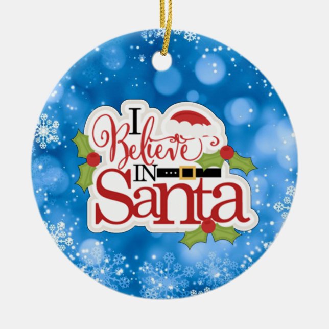 Ornamento De Cerâmica Eu Acredito Em Papais noeis (Frente)