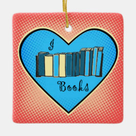Ornamento De Cerâmica Eu Adoro (Amo) Livros- Natal do Amante de Livros