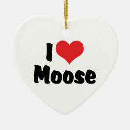 Ornamento De Cerâmica Eu Amo Coração Moose - Moose Lover