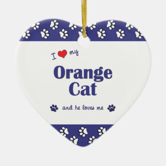 Ornamento De Cerâmica Eu amo meu gato alaranjado (o gato masculino)