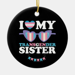 Ornamento De Cerâmica Eu Amo Minha Irmã Transgênero Família Trans LGBTQ
