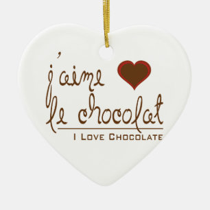 Ornamento De Cerâmica Eu amo o chocolate, em francês!
