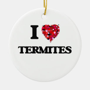 Ornamento De Cerâmica Eu amo térmitas