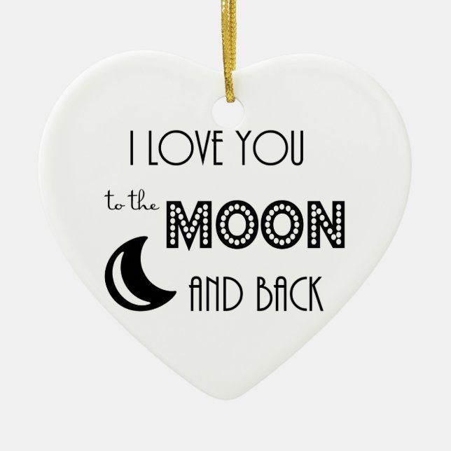 Ornamento De Cerâmica eu amo você da lua e de volta preto branco (Frente)
