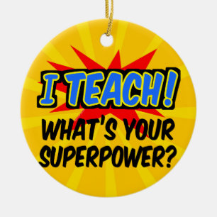 Ornamento De Cerâmica Eu ensino o que é seu professor do super-herói d