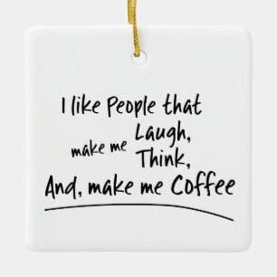 Ornamento De Cerâmica Eu gosto de Pessoas que me fazem café...