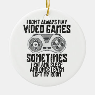 Ornamento De Cerâmica Eu Não Sempre Jogo Video Games Humor de Jogos Dive