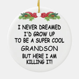 Ornamento De Cerâmica Eu nunca sonhei que iria crescer para ser um neto
