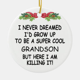 Ornamento De Cerâmica Eu nunca sonhei que iria crescer para ser um neto