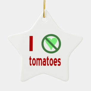Ornamento De Cerâmica Eu Odeio Tomates Sem Amor